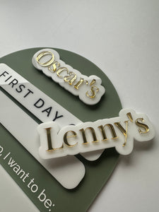 First + Last Day School Sign